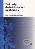 Základy databázových systémov - Tomáš Delikát, 2006