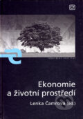 Kniha: Ekonomie a životní prostředí (Lenka Čamrová). Alfa, 2007