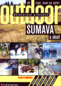 Kniha: Šumava a okolí (Jakub Turek a kolektív). Grada, 2007