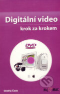 Digitální video krok za krokem - Ondřej Čada, Grafika Publishing, 2007