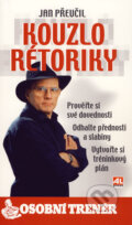 Kniha: Kouzlo rétoriky (Jan Přeučil). Alpress, 2007