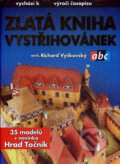 Zlatá kniha vystřihovánek - Richard Vyškovský, BB/art, 2007