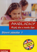Anglicky každý den o trochu lépe - Slovní zásoba 1 - Ingrid Preedy, Brigitte Seidl, INFOA, 2006