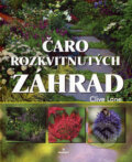 Kniha: Čaro rozkvitnutých záhrad (Clive Lane). Perfekt, 2007