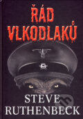 Kniha: Řád vlkodlaků (Steve Ruthenbeck). Deus, 2007