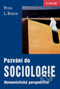 Pozvání do sociologie - Peter L. Berger, Barrister & Principal, 2007