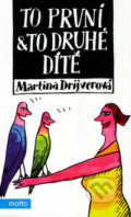 Kniha: To první & to druhé dítě (Martina Drijverová)