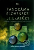 Panoráma slovenskej literatúry III - Ladislav Čúzy a kol., Slovenské pedagogické nakladateľstvo - Mladé letá, 2006