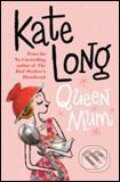 Kniha: Queen Mum (Kate Long). Pan Macmillan, 2007