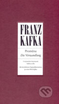Proměna/Die Verwandlung - Franz Kafka, Slovart CZ, 2007