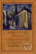 Zápas o Bratislavský hrad - Alfred Piffl, 2007