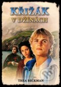 Kniha: Křižák v džínách (Thea Beckman). Deus, 2007