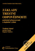 Základy trestní odpovědnosti - Vladimír Solnař, Jaroslav Fenyk, Dagmar Císařová, LexisNexis, 2004