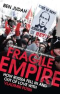 Kniha: Fragile Empire (Ben Judah)