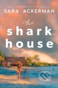 Kniha: The Shark House (Sara Ackerman). HarperCollins, 2026