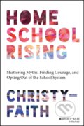 Kniha: Homeschool Rising (Christy-Faith). Jossey Bass, 2024