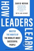 Kniha: How Leaders Learn (David Novak). Harvard Business Review Press, 2024