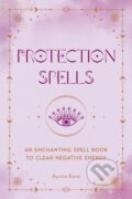 Kniha: Protection Spells (Aurora Kane). Wellfleet, 2023