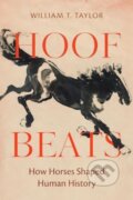 Kniha: Hoof Beats (William T. Taylor). University of California Press, 2024
