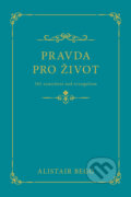 Kniha: Pravda pro život (Alistair Begg). Didasko, 2026