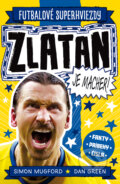 Kniha: Zlatan je macher! (Simon Mugford). Slovart, 2026
