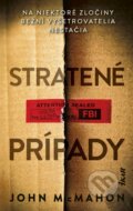 Kniha: Stratené prípady (John McMahon). Ikar, 2026