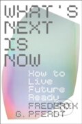 Kniha: What´s Next Is Now (-). HarperCollins, 2024