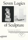 Kniha: Seven Logics of Sculpture: Encountering Objects Through the Senses (Vis-à-vis) (Ernst Van Alphen). Valiz, 2023