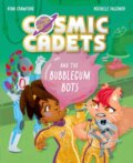 Kniha: Cosmic Cadets and the Bubblegum Bots (Ryan Crawford). Oxford University Press, 2026