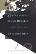 Kniha: The Man Who Stole Himself (Gisli Palsson). University of Chicago, 2025