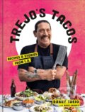 Kniha: Trejo's Tacos (Danny Trejo). Random House, 2020