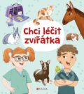 Kniha: Chci léčit zvířátka (Anna Claybourne). CPRESS, 2026