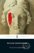 Kniha: Titus Andronicus (-). Penguin Books, 2015