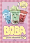 Kniha: BOBA: Kniha o bubble tea (Caroline Rowlands). Edika, 2026