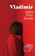 Kniha: Vladimir (Julia May Jonas). Picador, 2022