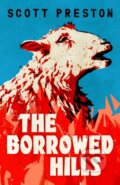 Kniha: The Borrowed Hills (Scott Preston). John Murray, 2024