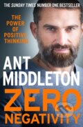 Kniha: Zero Negativity (Ant Middleton). HarperCollins, 2021