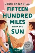 Kniha: Fifteen Hundred Miles from the Sun (Jonny Garza Villa). Skyscape, 2021
