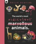 Kniha: The World's Most Ridiculous Animals (Philip Bunting). Happy Yak, 2022
