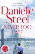 Kniha: Never Too Late (Danielle Steel). MacMillan, 2024