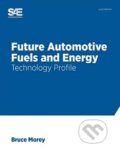 Future Automotive Fuels and Energy - Bruce Morey, SEA, 2013