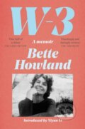 Kniha: W-3 (Bette Howland). Picador, 2022