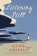 Kniha: Listening Still (Anne Griffin). Sceptre, 2021