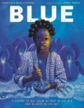 Kniha: Blue (Daniel Minter a Nana Ekua Brew-Hammond). Random House, 2022