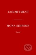 Kniha: Commitment (Mona Simpson). , 2023