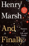 Kniha: And Finally (Henry Marsh). , 2023