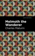 Kniha: Melmoth the Wanderer (Charles Maturin). West Margin Press, 2022