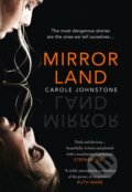 Kniha: Mirrorland (Carole Johnstone). The Borough Press, 2021