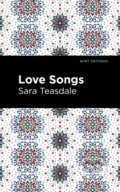 Kniha: Love Songs (Sara Teasdale). , 2021