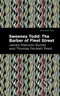 Kniha: Sweeney Todd (James Malcolm Rymer a Thomas Peckett Prest). , 2021